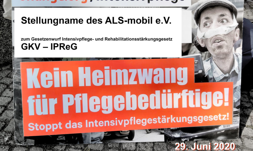 Stellungnahme des ALS-mobil e.V. zum Gesetzenwurf Intensivpflege- und Rehabilitationsstärkungsgesetz GKV – IPReG